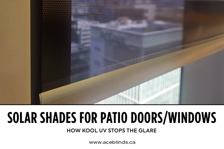Solar Shades for Patio Doors/Windows